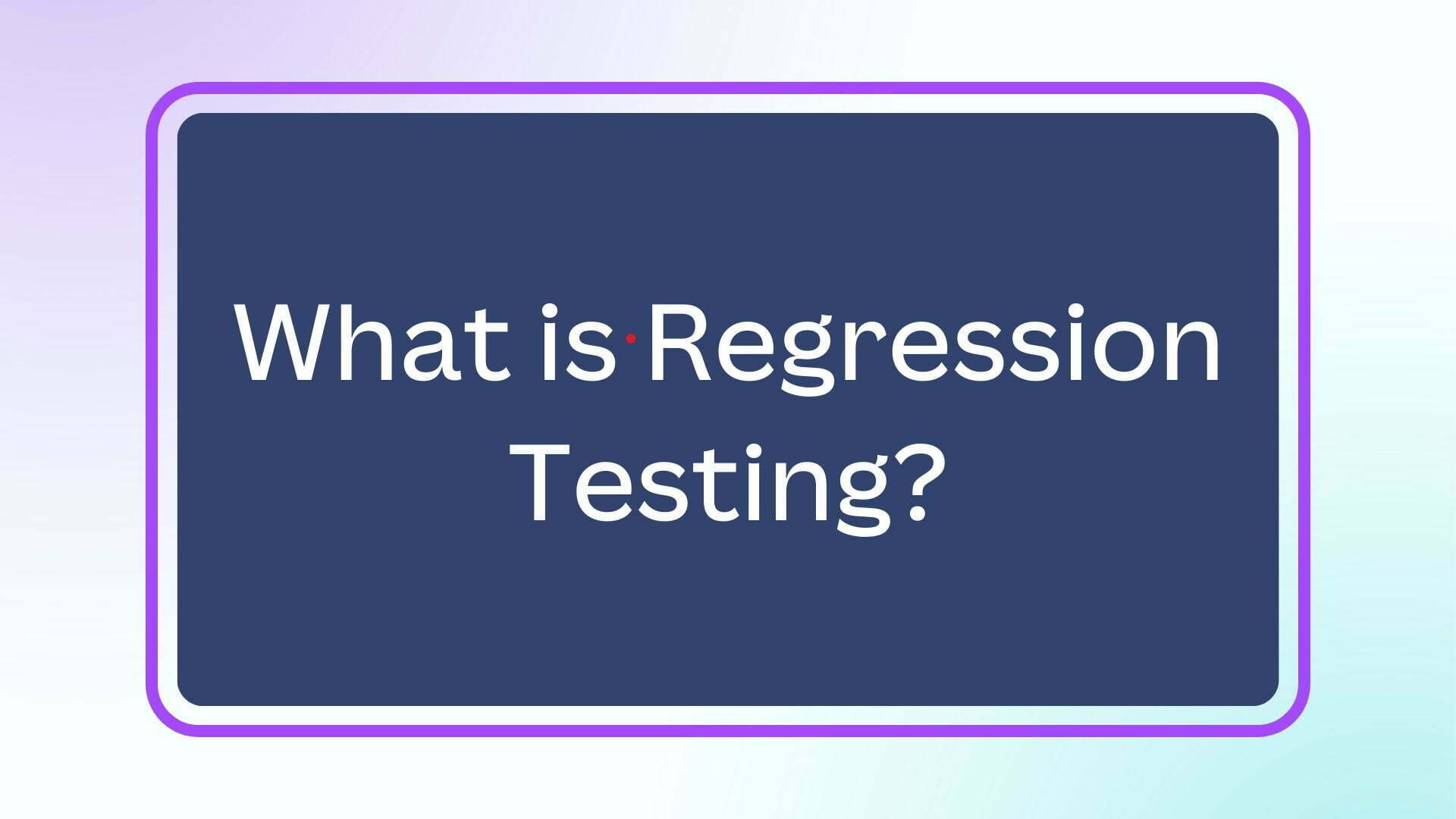 regression-testing