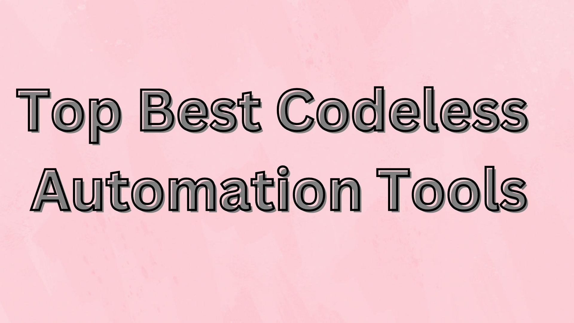 best Codeless automation tools